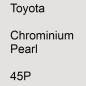 Preview: Toyota, Chrominium Pearl, 45P.